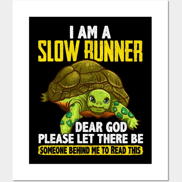 I Am a Slow Runner Funny Turtle Running Joke Wall Art by theperfectpresents